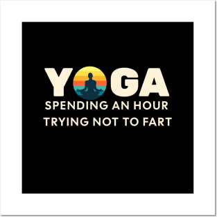 YOGA.....Don't Fart...for an hour Posters and Art